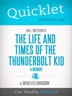 cover image of Quicklet on Bill Bryson's The Life and Times of the Thunderbolt Kid